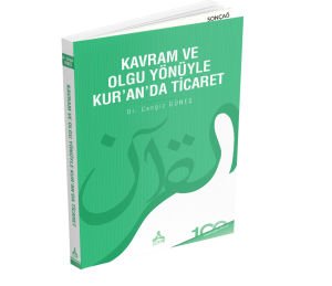 KAVRAM VE OLGU YÖNÜYLE KUR’AN’DA TİCARET