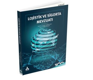 LOJİSTİK VE SİGORTA MEVZUATI