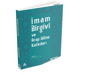 İMAM BİRGİVÎ VE ARAP DİLİNE KATKILARI