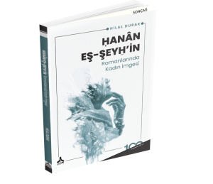 ḤANÂN EŞ-ŞEYḪ’İN ROMANLARINDA KADIN İMGESİ