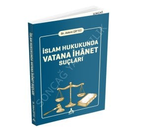 İSLAM HUKUKUNDA VATANA İHÂNET SUÇLARI