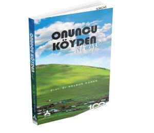 ONUNCU KÖYDEN ÖTEYE