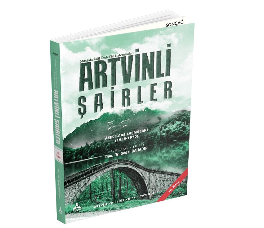 MUSTAFA ÂDİL ÖZDER’İN KALEMİNDEN ARTVİNLİ ŞAİRLER III. KİTAP ÂŞIK KARŞILAŞMALARI (1938-1970)