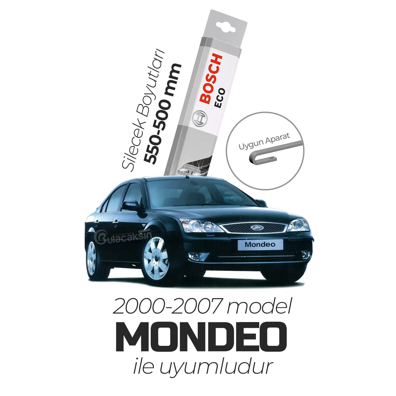 Bosch Eco Ön Silecek Takımı Ford Mondeo 2000 -2007 ile uyumlu