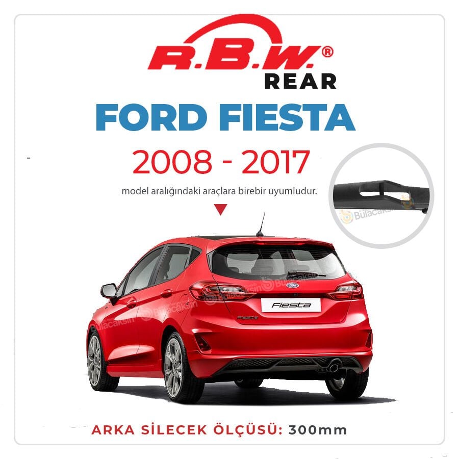 RBW Arka Silecek Ford Fiesta 2008-2017 ile uyumlu