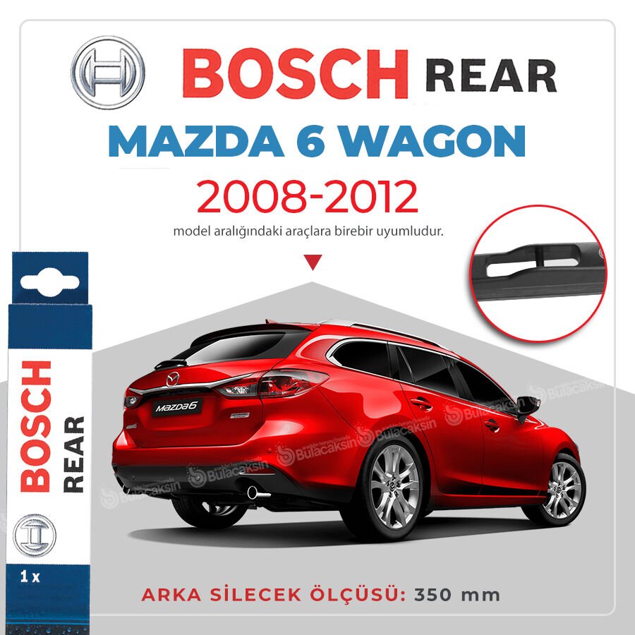 Bosch Rear Arka Silecek Mazda 6 Wagon 2008-2012 ile uyumlu