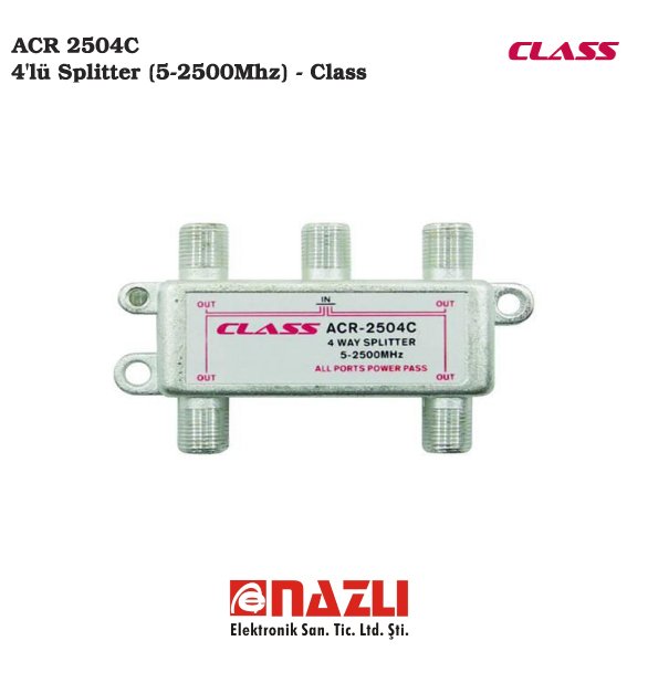 CLASS 5-2500 Mhz 1/4 SPLITTER ACR 2504C
