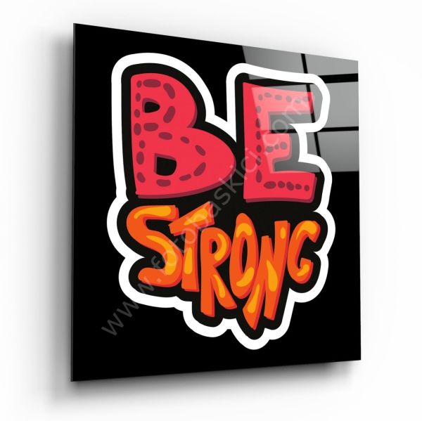 “Be Strong” Cam Tablo