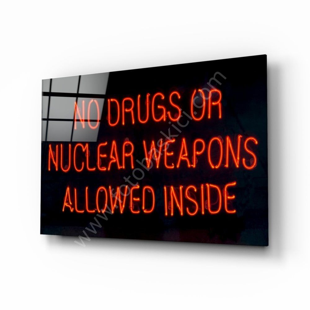 “No Drugs or Nuclear Weapons Allowed Inside” Cam Tablo