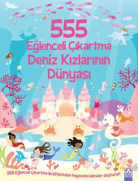 555 Eğlenceli Çıkartma - Deniz Kızlarının Dünyası