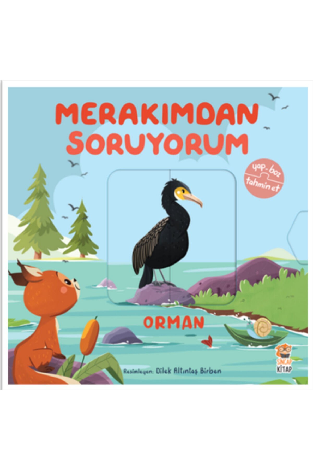 Sincap Merakımdan Soruyorum Orman