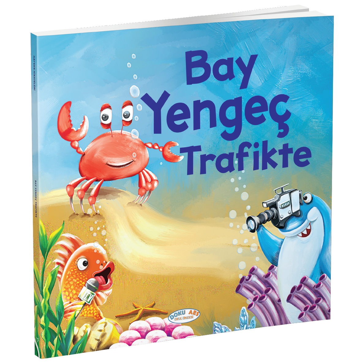 Bay Yengeç Trafikte (Hikaye Kitabı)