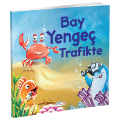Bay Yengeç Trafikte (Hikaye Kitabı)