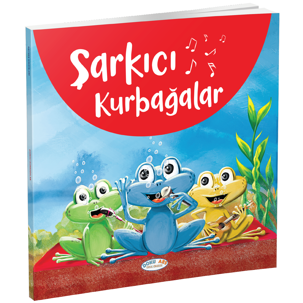 Şarkıcı Kurbağalar (Hikaye Kitabı)