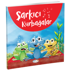 Şarkıcı Kurbağalar (Hikaye Kitabı)