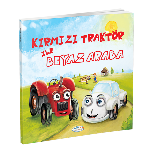 Kırmızı Traktör ile Beyaz Araba (Hikaye Kitabı)