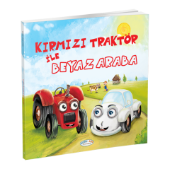 Kırmızı Traktör ile Beyaz Araba (Hikaye Kitabı)