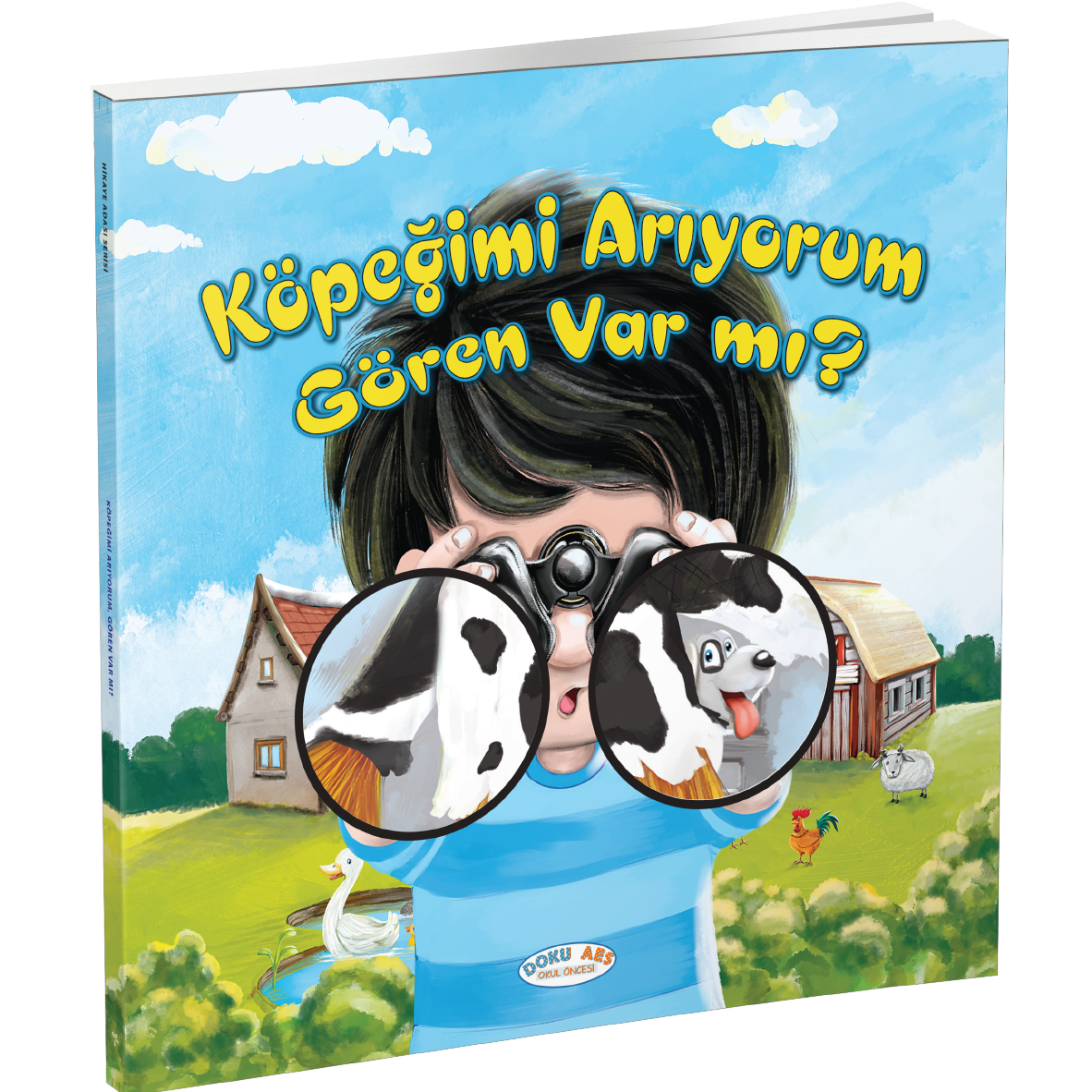 Köpeğimi Arıyorum Gören Var Mı? (Hikaye Kitabı)