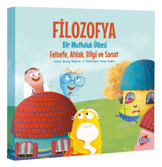 filozofya bir mutluluk ülkesi Felsefe,Bilgi Ve Sanat