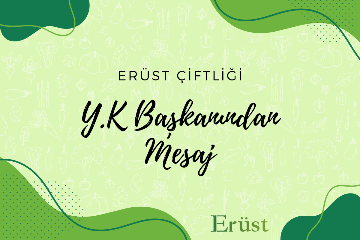 Y.K. Başkanı Mustafa ERÜST'en Mesaj