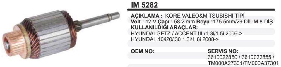 MARŞ KOLL. 12V KORE VALEO TİPİ BOY:175,5  DİLİM:29 KANAL 8 HYUNDAI ERA MANUEL & OTOMATİK VİTES ORJİNAL MARŞLARA GÖRE ACCENT III