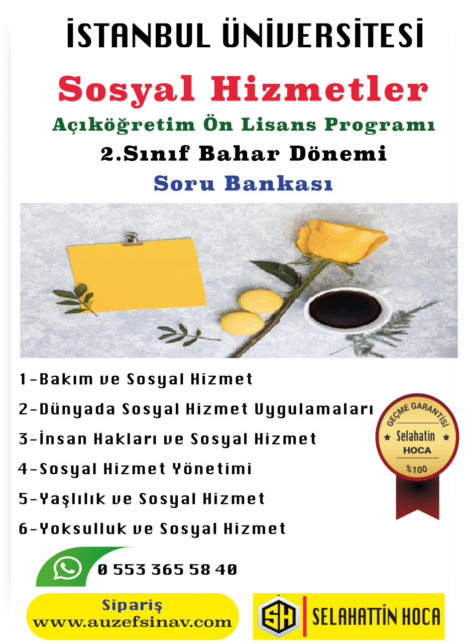 Sosyal Hizmet Önlisans 2.Sınıf Bahar Dönemi Soru Bankası