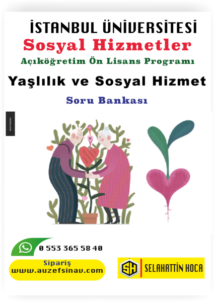 Yaşlılık ve Sosyal Hizmet Soru Bankası