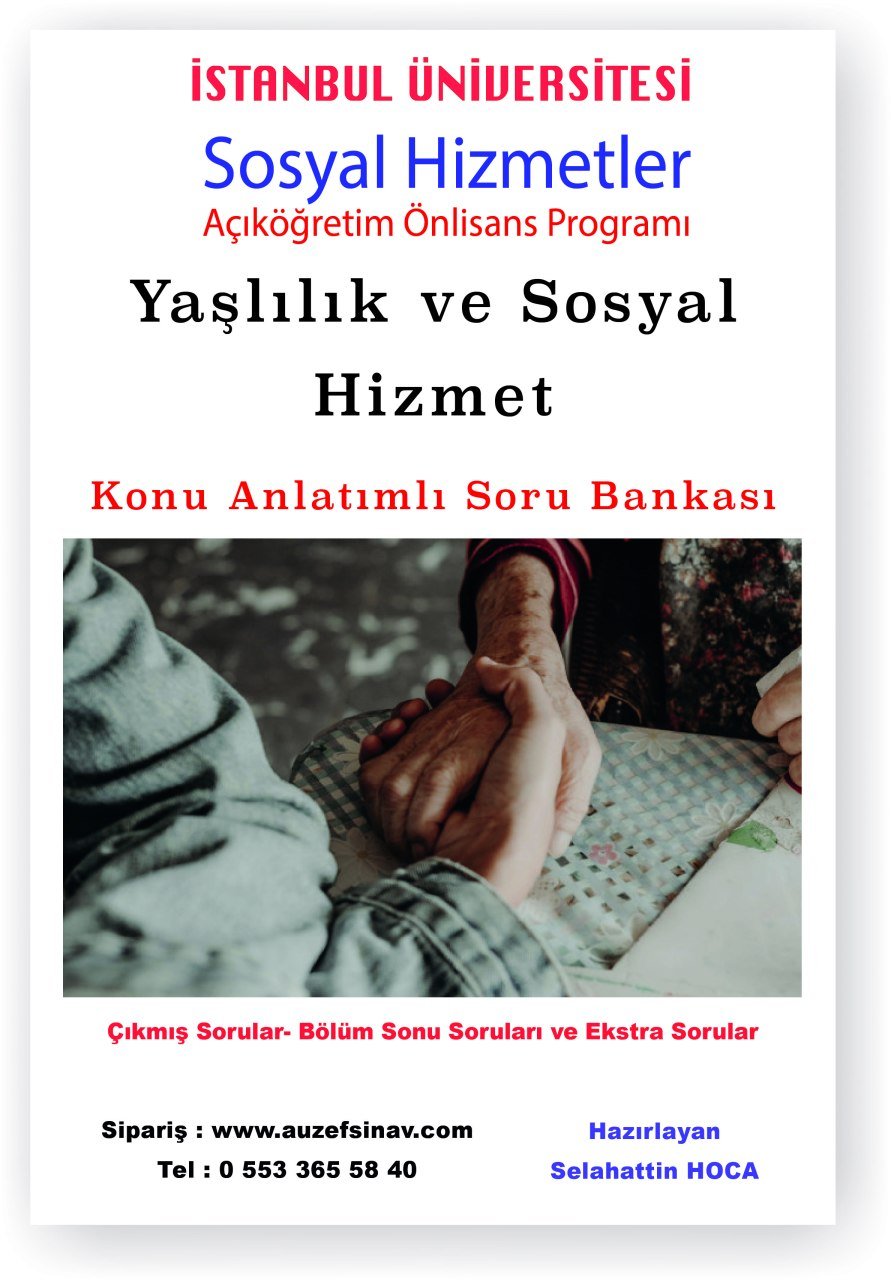 Yaşlılık ve Sosyal Hizmet Konu Anlatımlı Soru Bankası