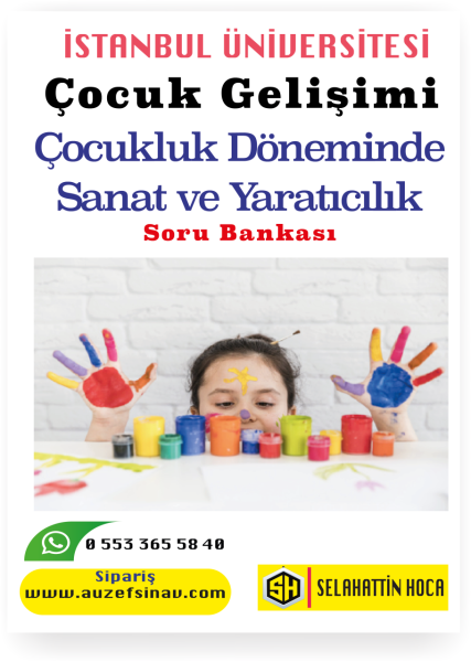 Çocukluk Döneminde Sanat ve Yaratıcılık Soru Bankası