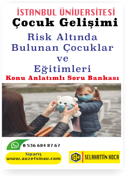 Risk Altında Bulunan Çocuklar ve  Eğitimleri Konu Anlatımlı