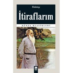 İtiraflarım - Lev Nikolayeviç Tolstoy - Ema Kitap