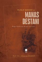 Yusuf Mamay ve Manas Destanı Bilge Kültür Sanat