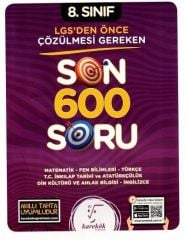 8. Sınıf LGS den Önce Çözülmesi Gereken Son 600 Soru Karekök Yayınları