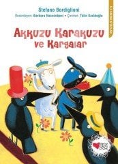 Akkuzu Karakuzu ve Kargalar Can Çocuk Yayınları