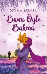 Bana Öyle Bakma Dokuz Yayınları