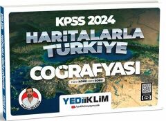 2024 KPSS Haritalarla Türkiye Coğrafyası Hem Konu Hem Soru Yediiklim Yayınları