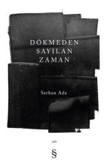 Dökmeden Sayılan Zaman Everest Yayınları