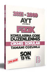 2009 2021 AYT Fizik Son 13 Yıl Tıpkı Basım Konularına Göre Düzenlenmiş Tamamı Çözümlü Çıkmış Sorular Benim Hocam