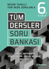 6. sınıf Tüm Dersler Beceri Temelli Soru Bankası Tudem Yayınları