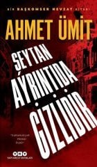 Şeytan Ayrıntıda Gizlidir Ahmet Ümit Yapı Kredi Yayınları