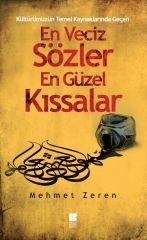 En Veciz Sözler En Güzel Kıssalar Bilge Kültür Sanat