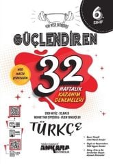 6. Sınıf Türkçe Güçlendiren 32 Haftalık Kazanım Denemeleri Ankara Yayıncılık