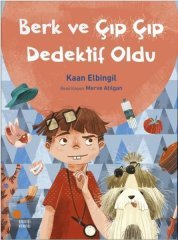 Berk ve Çıp Çıp Dedektif Oldu Günışığı Kitaplığı