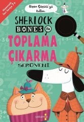 Sherlock Bones ile Toplama Çıkarma Serüveni Yakamoz Yayınevi