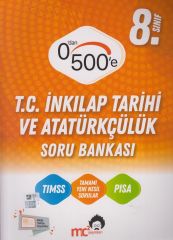 8. Sınıf T.C. İnkılap Tarihi ve Atatürkçülük 0 dan 500 e Soru Bankası Mc2 Yayınları