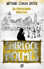 Sherlock Holmes - Üç Öğrencinin Hikayesi Dokuz Yayınları