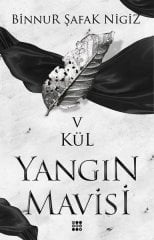 Yangın Mavisi - Kül 5 Dokuz Yayınları