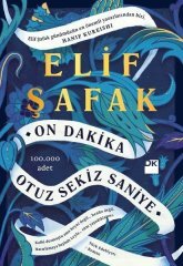 On Dakika OtuzSekiz Saniye Elif Şafak Doğan Kitap