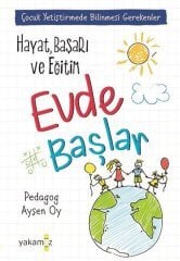 Hayat, Başarı ve Eğitim Evde Başlar Yakamoz Yayınevi