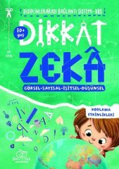 Dikkat Zeka 10+ Yaş: Disiplinlerarası Bağlantı Sistemi DBS Dikkat ve Zeka Akademisi Yayınları